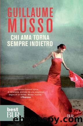 Musso Guillaume - 2006 - Chi ama torna sempre indietro by Musso Guillaume