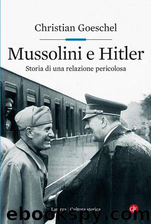Mussolini e Hitler by Christian Goeschel