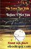 My Love For You Before i Met You by Yong Ho Nam