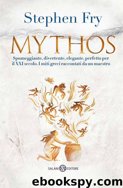Mythos - Edizione italiana by Stephen Fry