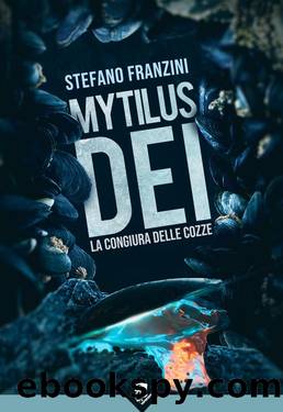 Mytilus Dei - La Congiura delle Cozze by Stefano Franzini