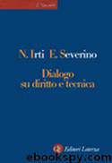 Natalino Irti, Emanuele Severino by Dialogo su diritto e tecnica