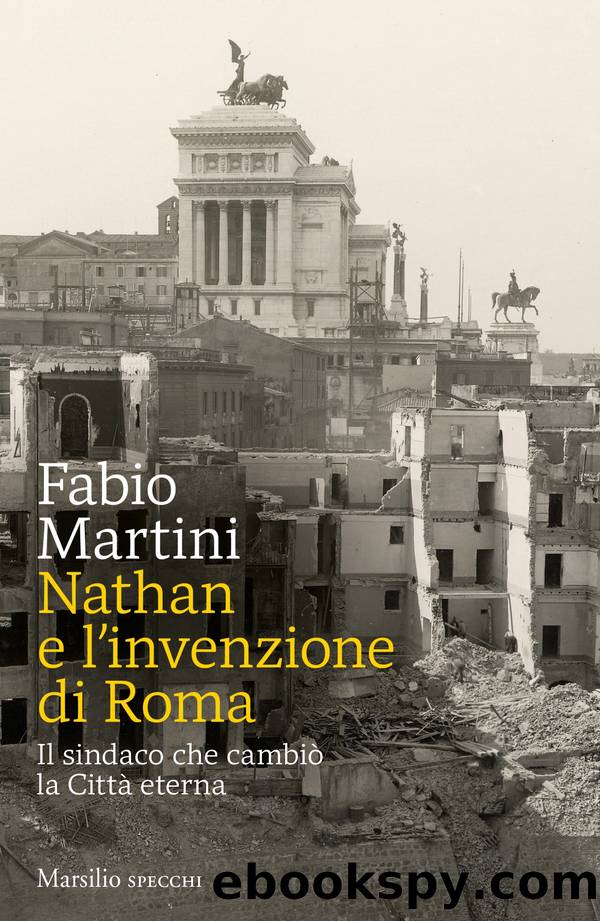 Nathan e l'invenzione di Roma by Fabio Martini;