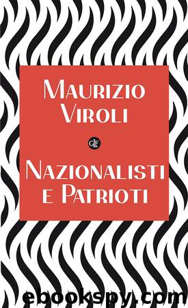 Nazionalisti e patrioti by Maurizio Viroli