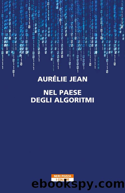 Nel paese degli algoritmi by Aurélie Jean