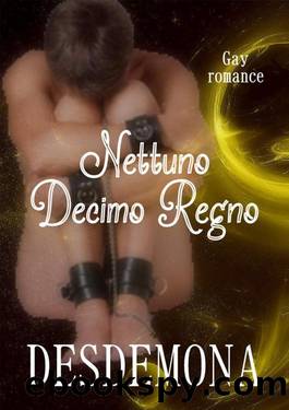 Nettuno #2: Decimo Regno (Italian Edition) by Desdemona