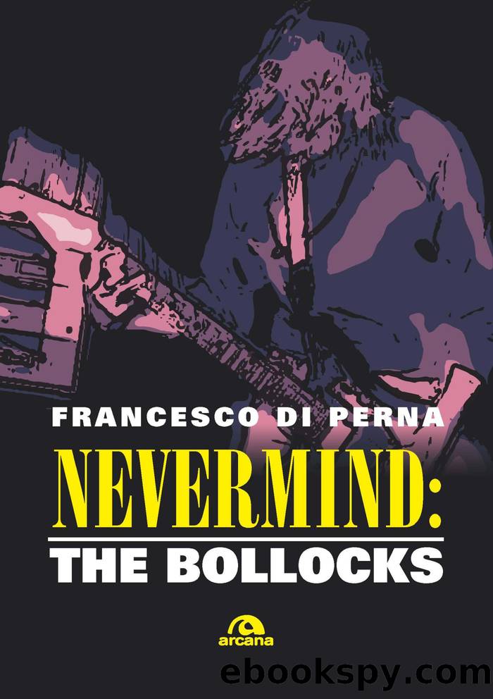 Nevermind: The Bollocks by Francesco Di Perna;