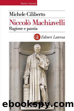 Niccolò Machiavelli by Michele Ciliberto