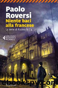 Niente baci alla francese (La serie di Radeschi) (Italian Edition) by Paolo Roversi