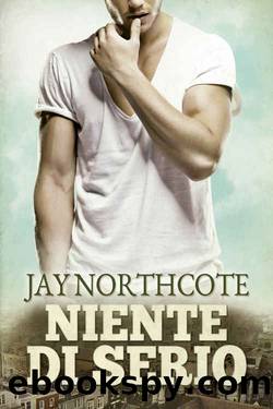 Niente di serio (Italian Edition) by Jay Northcote