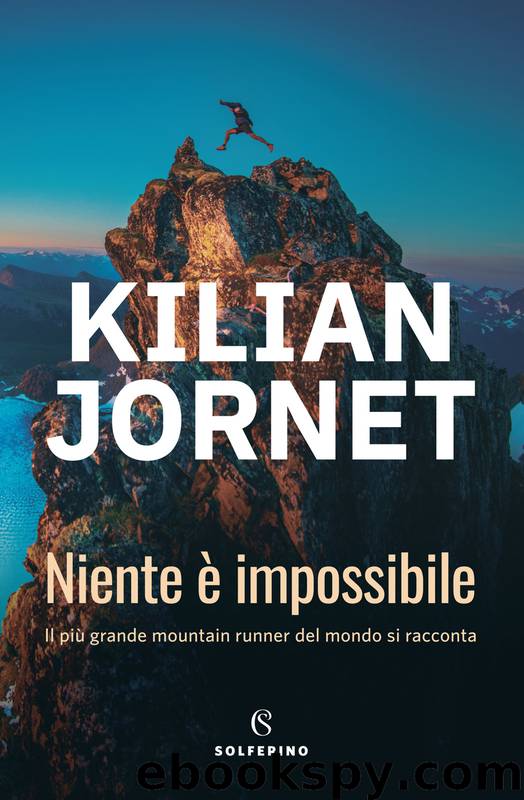 Niente e impossibile by Kilian Jornet