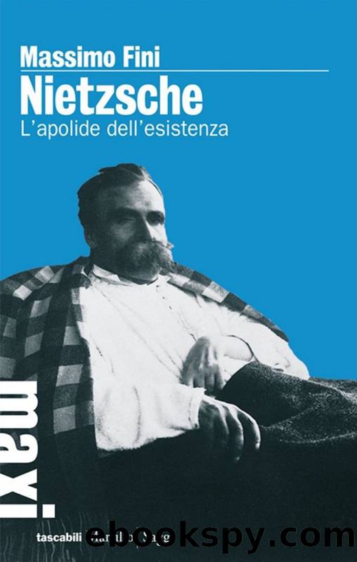 Nietzsche. L'apolide dell'esistenza by Massimo Fini