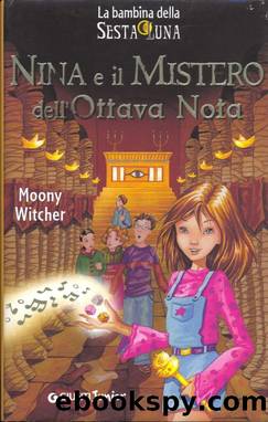 Nina e il mistero dell'ottava nota by Moony Witcher