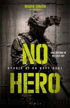 No Hero: Storia di un Navy Seal by Maurer Kevin & Owen Mark