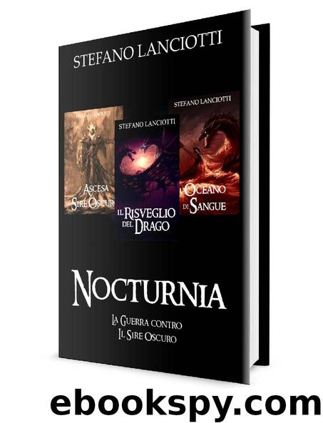 Nocturnia - La Guerra contro il Sire Oscuro: L’ebook fantasy italiano più amato! (Italian Edition) by Stefano Lanciotti