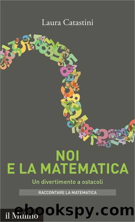 Noi e la matematica by Laura Catastini