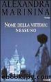 Nome Della Vittima: Nessuno by Alexandra Marinina