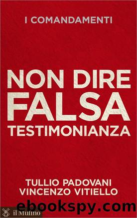 Non dire falsa testimonianza by Tullio Padovani & Vincenzo Vitiello