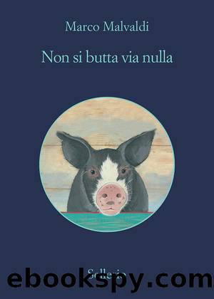 Non si butta via nulla (I delitti del BarLume) (Italian Edition) by Marco Malvaldi