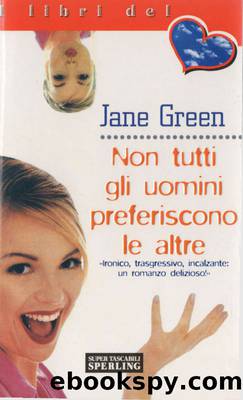 Non tutti gli uomini prefriscono le altre by Green Jane