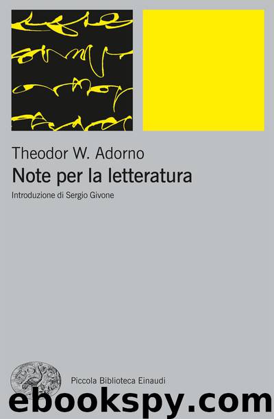 Note per la letteratura by Theodor W. Adorno