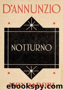 Notturno (e-Meridiani Mondadori) (Italian Edition) by D'annunzio Gabriele