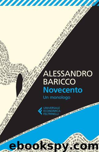 Novecento - Un monologo by Alessandro Baricco