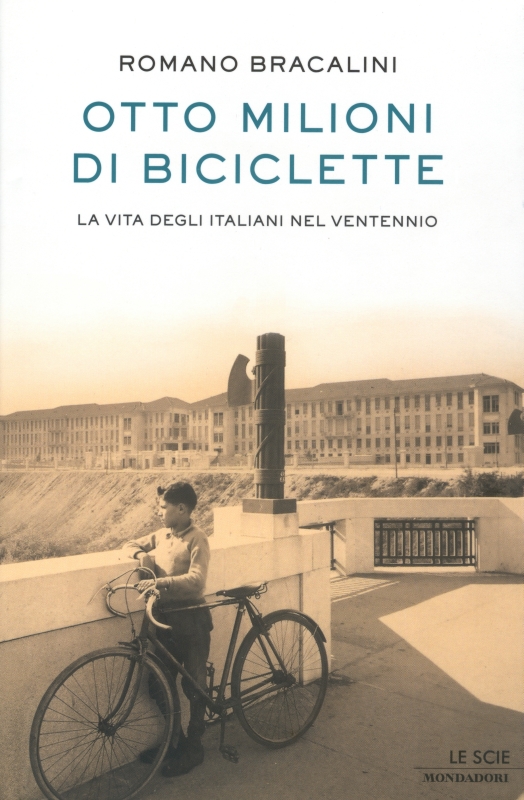 OTTO MILIONI DI BICICLETTE by Romano Bracalini