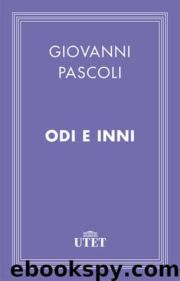 Odi e Inni by Giovanni Pascoli