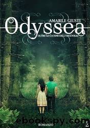 Odyssea Oltre le catene dell'orgoglio 2 (Italian Edition) by Amabile Giusti