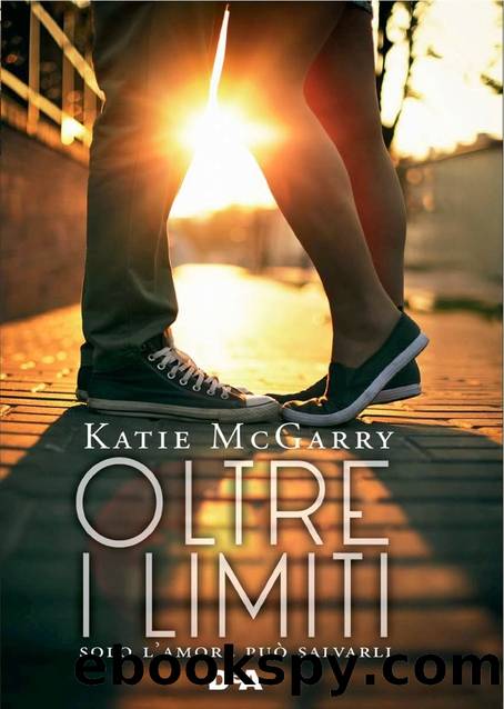 Oltre i limiti by Katie McGarry