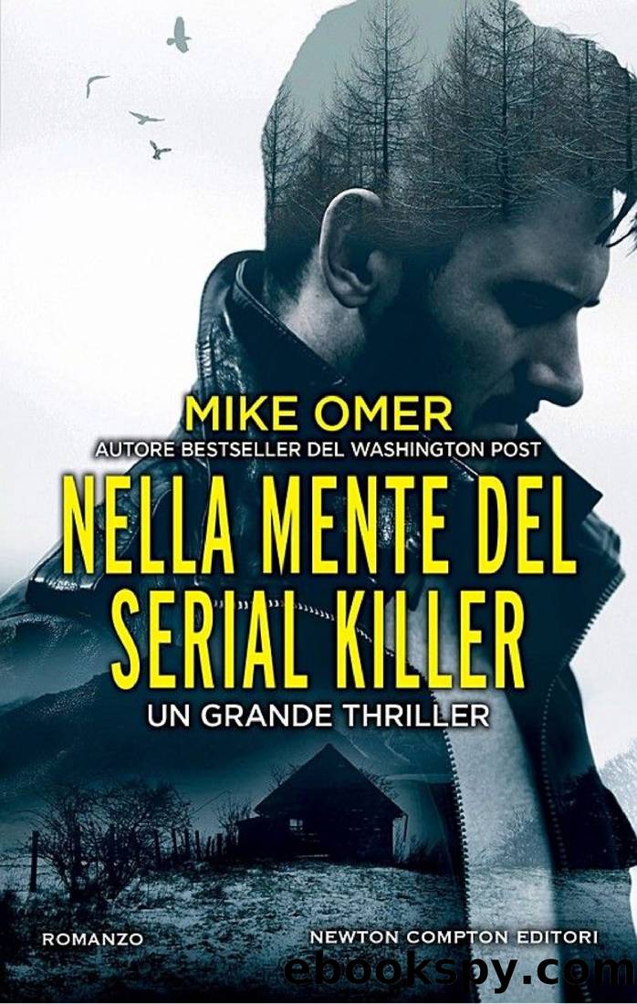 Omer Mike - 2018 - Nella mente del serial killer by Omer Mike