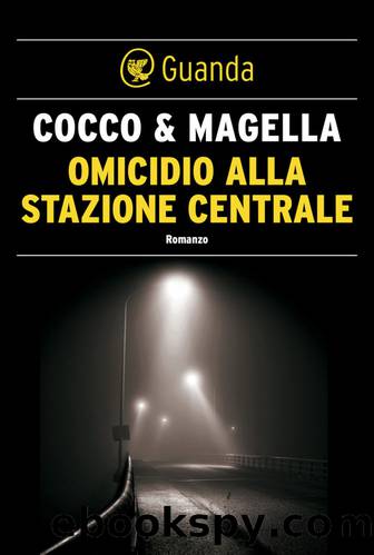 Omicidio alla stazione centrale 2 by Giovanni Cocco