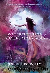 Onda malvagia. Waterfire saga by Jennifer Donnelly