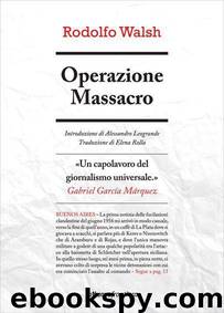 Operazione Massacro by Rodolfo Walsh