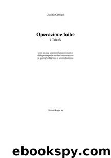 Operazione foibe a Trieste by Claudia Cernigoi