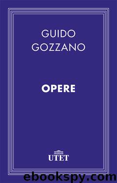 Opere (Italian Edition) by Guido Gozzano