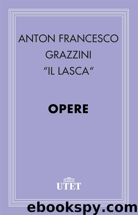 Opere by Anton Francesco Grazzini (Il Lasca)