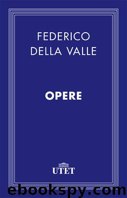 Opere by Federico Della Valle