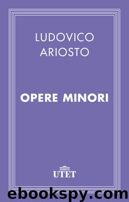 Opere minori by Ludovico Ariosto