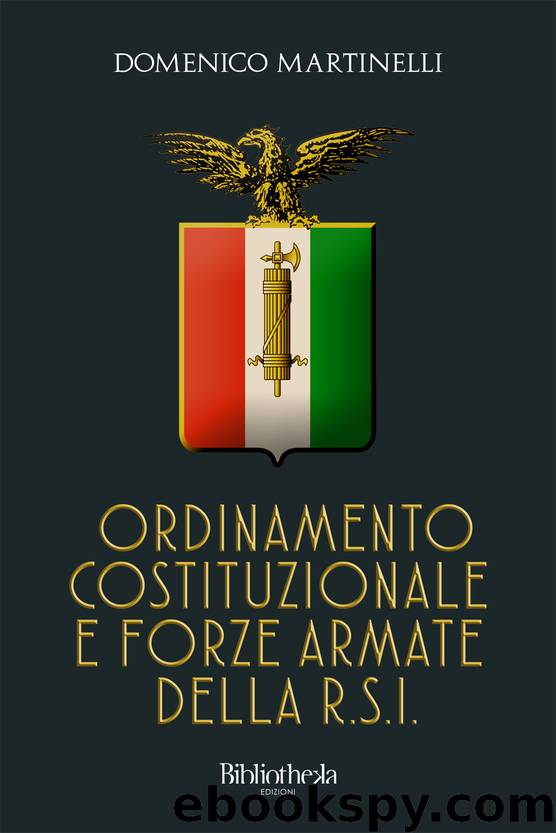 Ordinamento Costituzionale e Forze Armate della RSI by martinelli