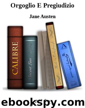 Orgoglio E Pregiudizio by Jane Austen