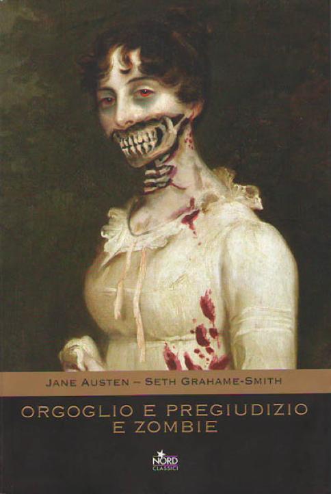 Orgoglio e Pregiudizio e Zombie by Jane Austen / Seth Grahame-Smith