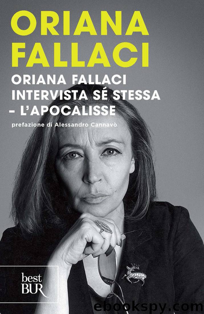 Oriana Fallaci intervista sé stessa. L'apocalisse by Oriana Fallaci