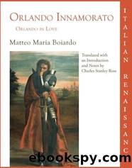 Orlando Innamorato (Orlando in Love) by Matteo Maria Boiardo