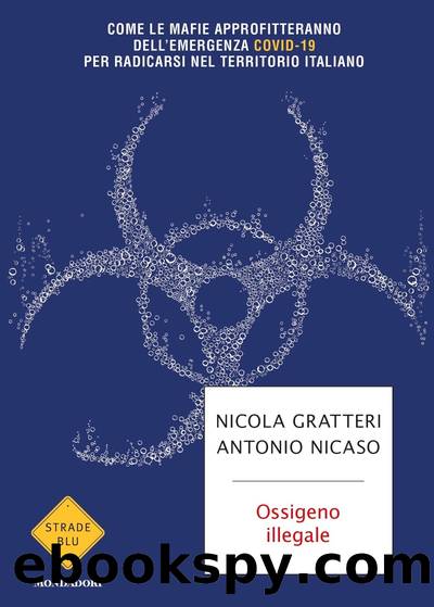 Ossigeno illegale by Nicola Gratteri Antonio Nicaso & Antonio Nicaso