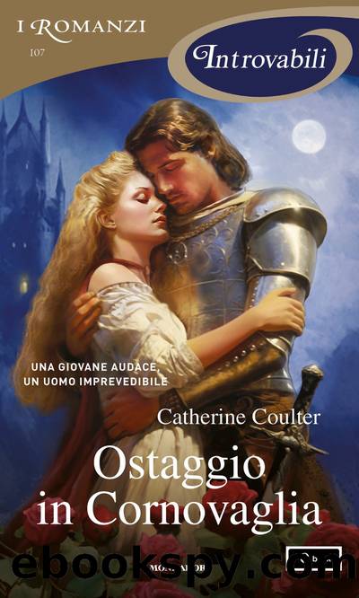 Ostaggio in Cornovaglia (I Romanzi Introvabili) by Catherine Coulter