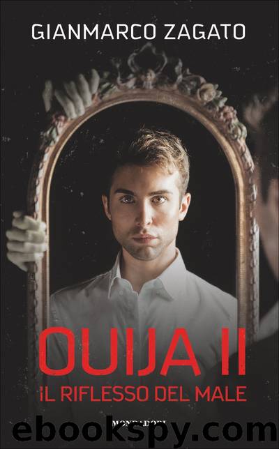 Ouija II. Il riflesso del male by Gianmarco Zagato