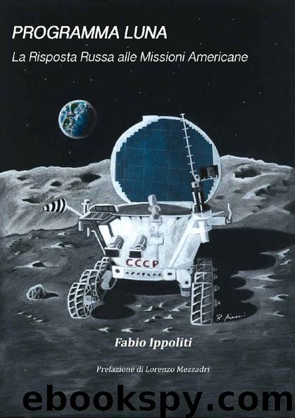 PROGRAMMA LUNA: La Risposta Russa alle Missioni Americane (Italian Edition) by Fabio Ippoliti