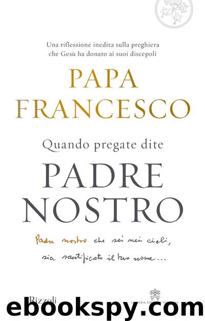 Padre nostro by Papa Francesco